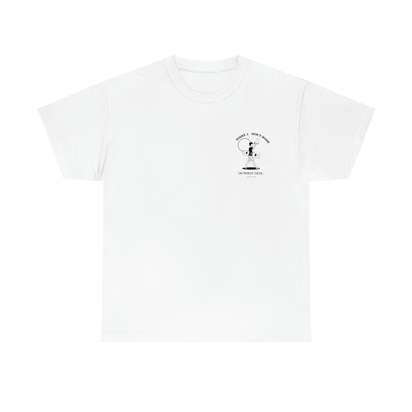 Men's Cotton T-Shirt - Sorry. I don't work on windy days. kite surfing