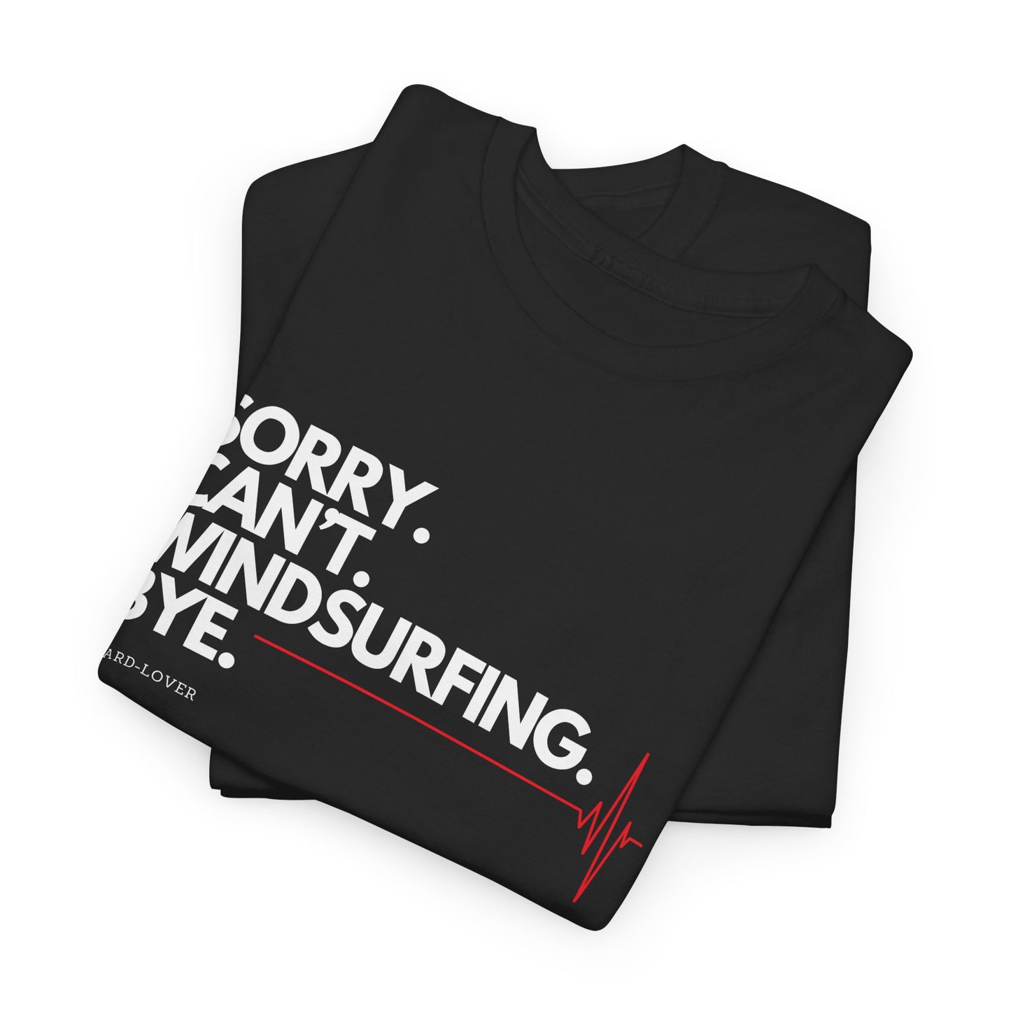 Windsurf T-Shirt mit lustigem Spruch: Sorry. Can't. Windsurfing. Bye