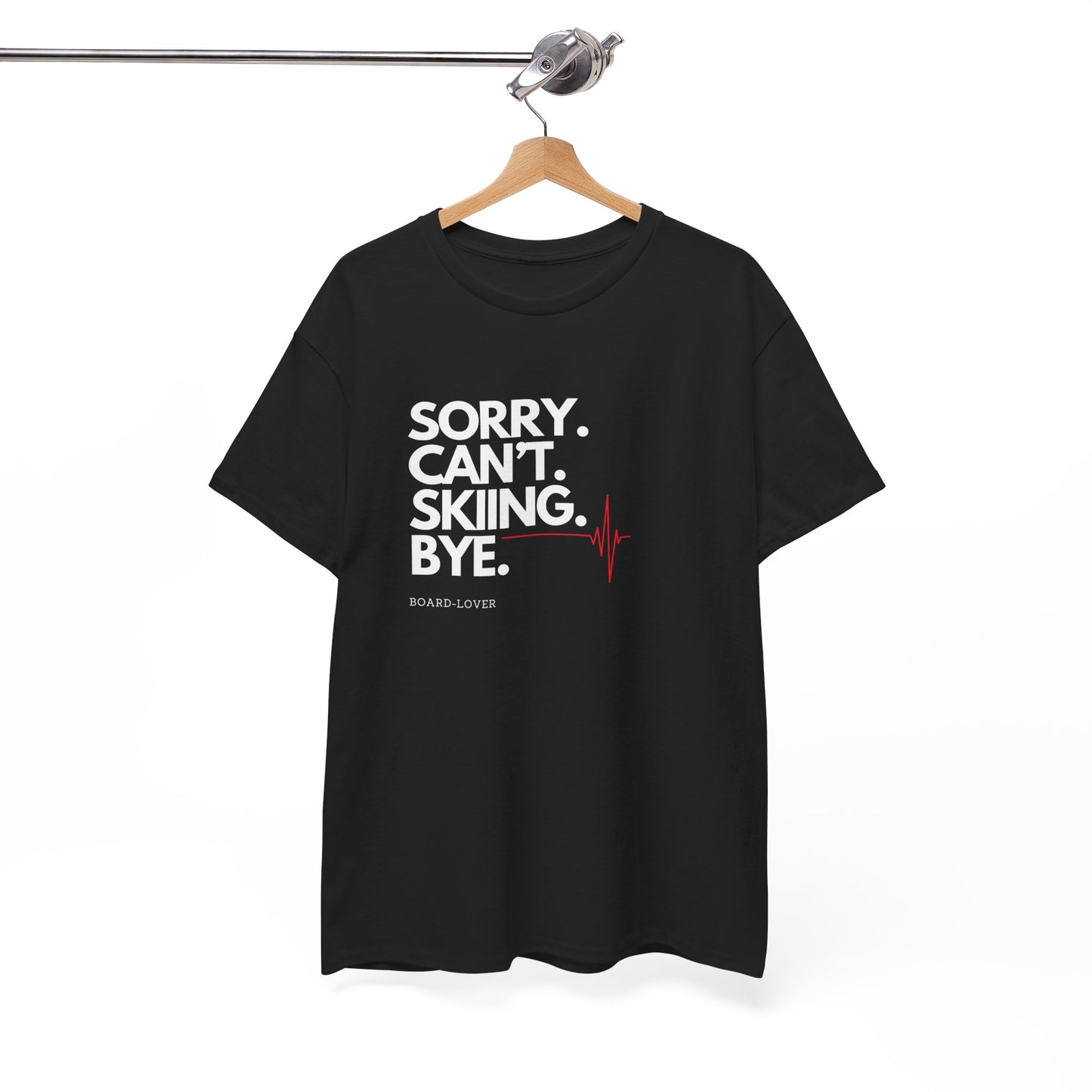 Ski T-Shirt mit lustigem Spruch: Sorry. Can't. Skiing. Bye.