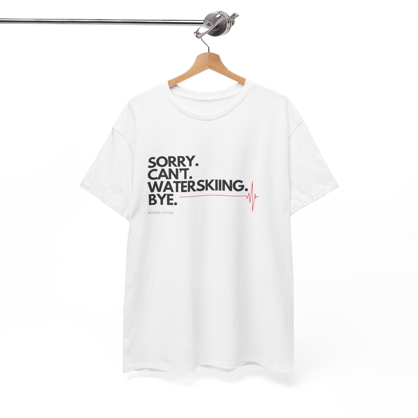 Wasserski T-Shirt mit lustigem Spruch: Sorry. Can't. Waterskiing. Bye.