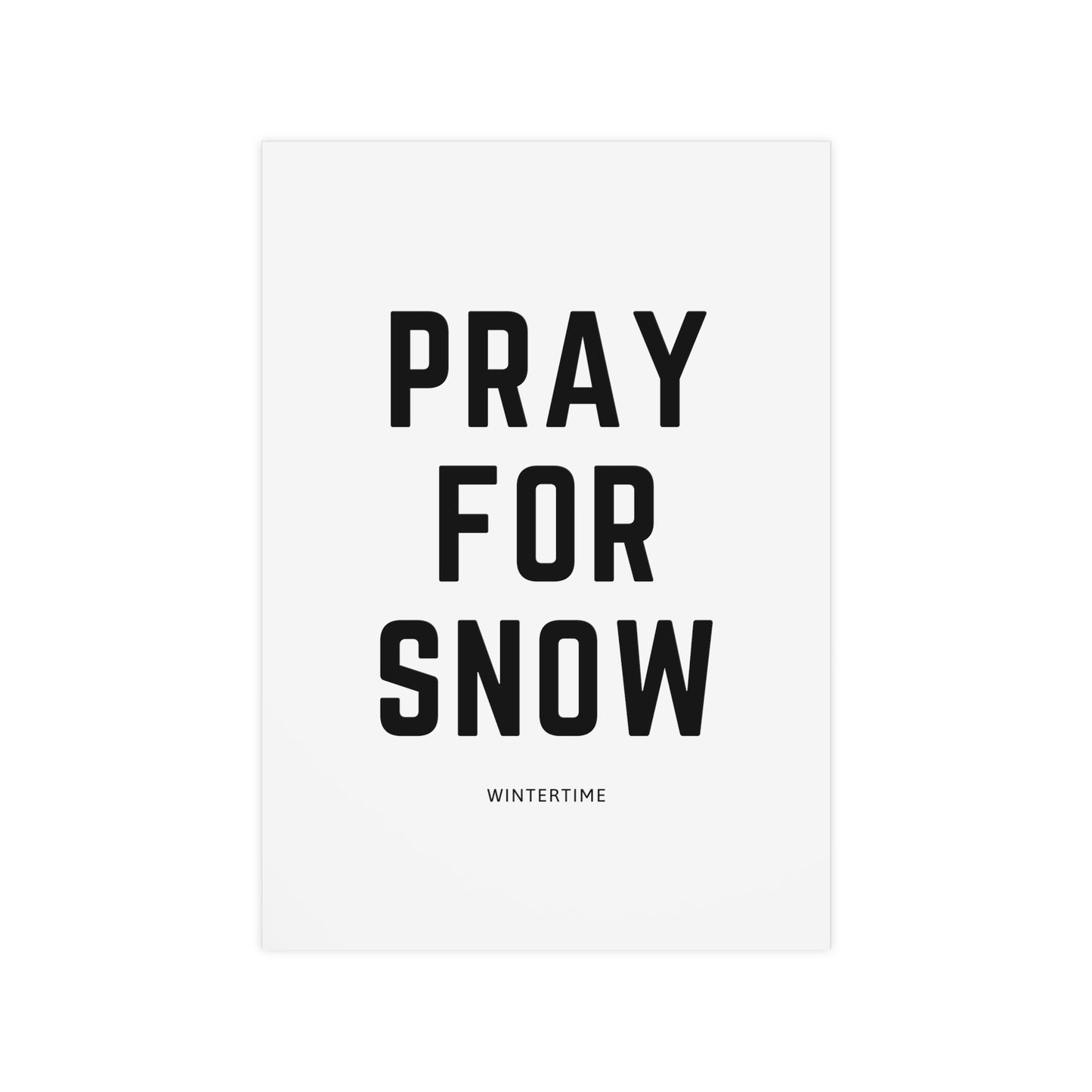 Pray for Snow Poster