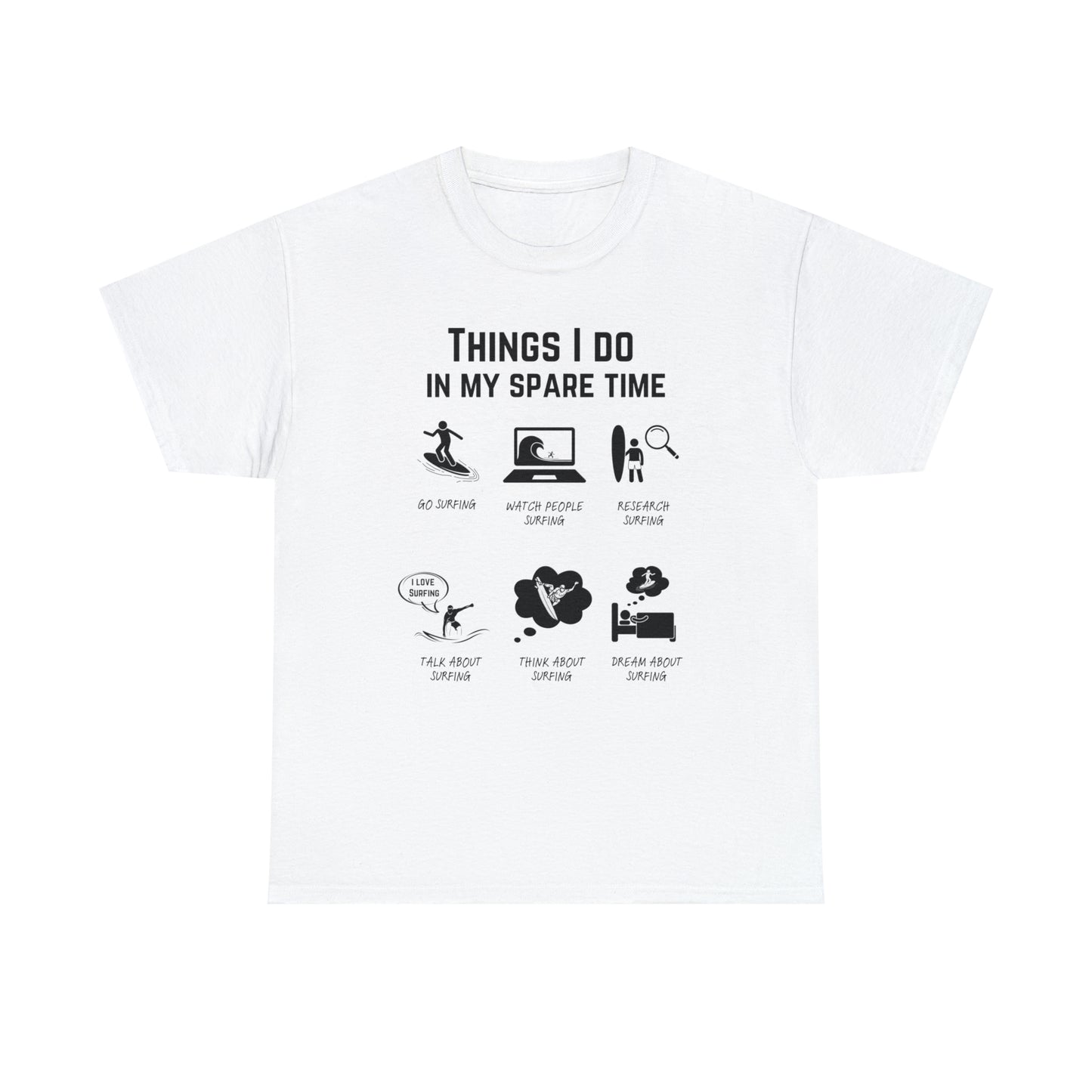 Surf T-Shirt – Things I do in my spare time