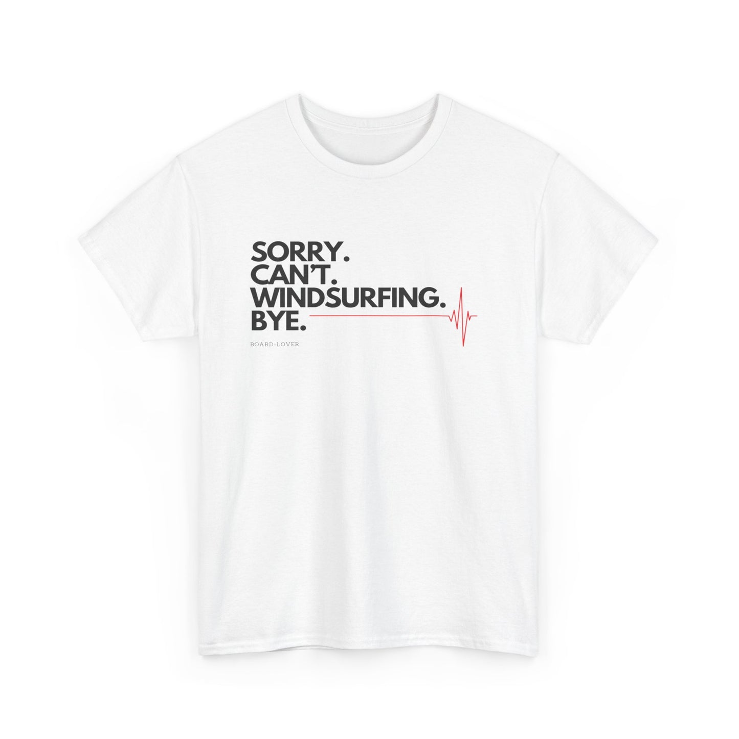 Windsurf T-Shirt mit lustigem Spruch: Sorry. Can't. Windsurfing. Bye