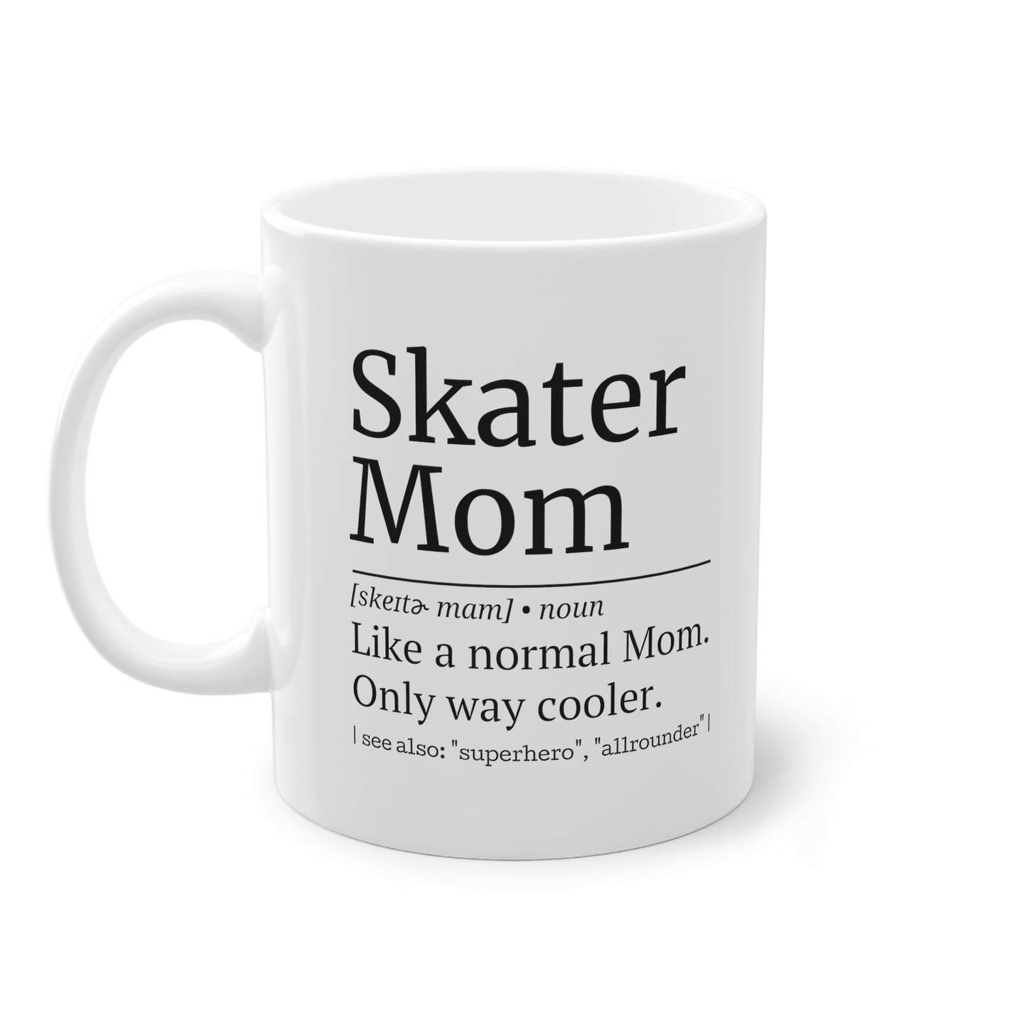 SKATER Mom Mug – 0.33L