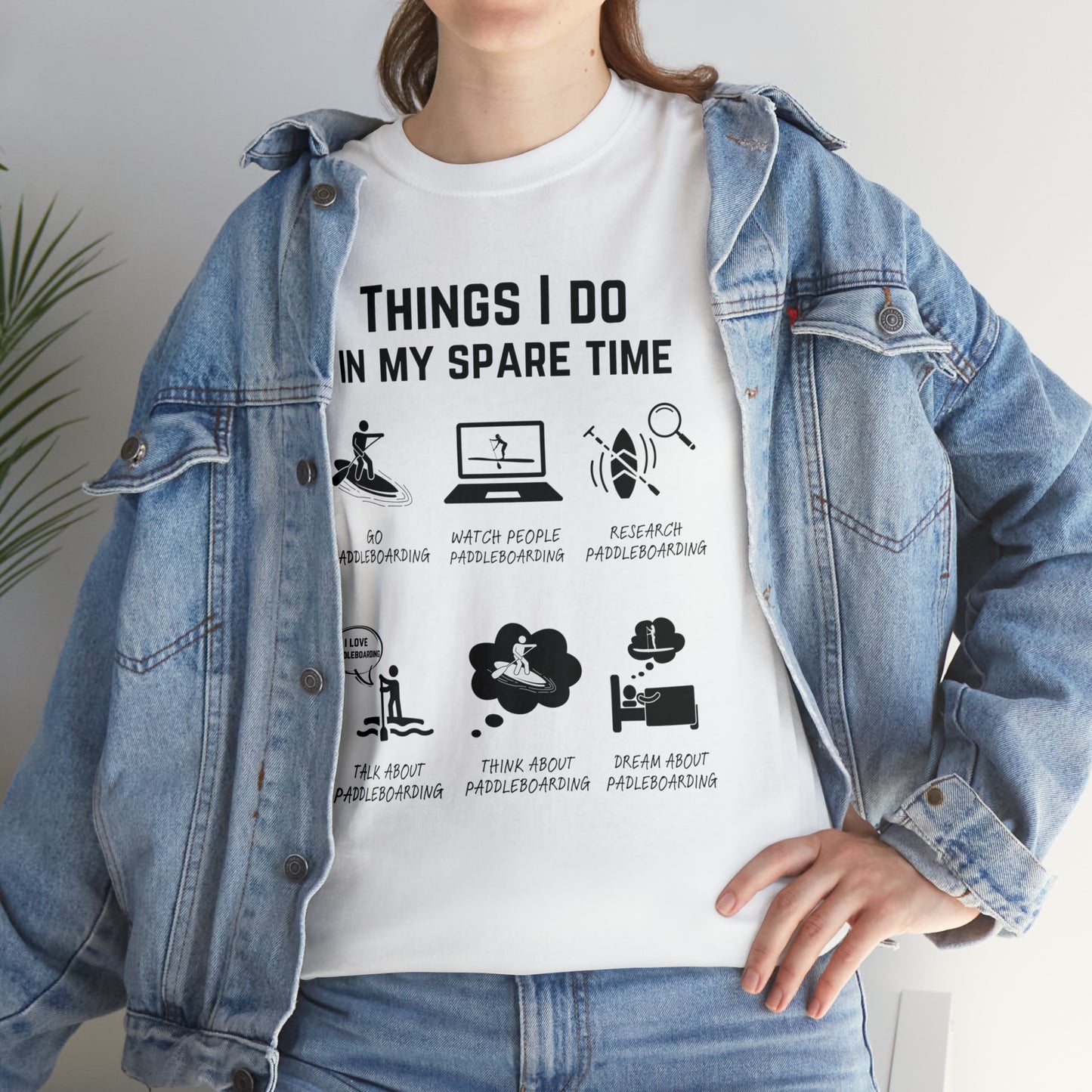 Paddleboard T-Shirt – Things I do in my spare time.