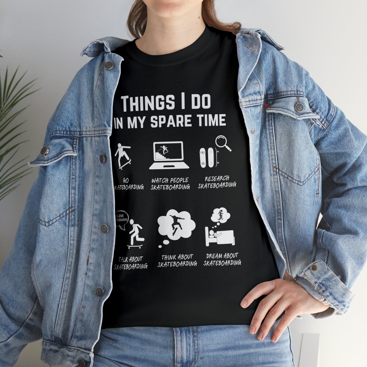 Skateboard T-Shirt – Things I do in my spare time.