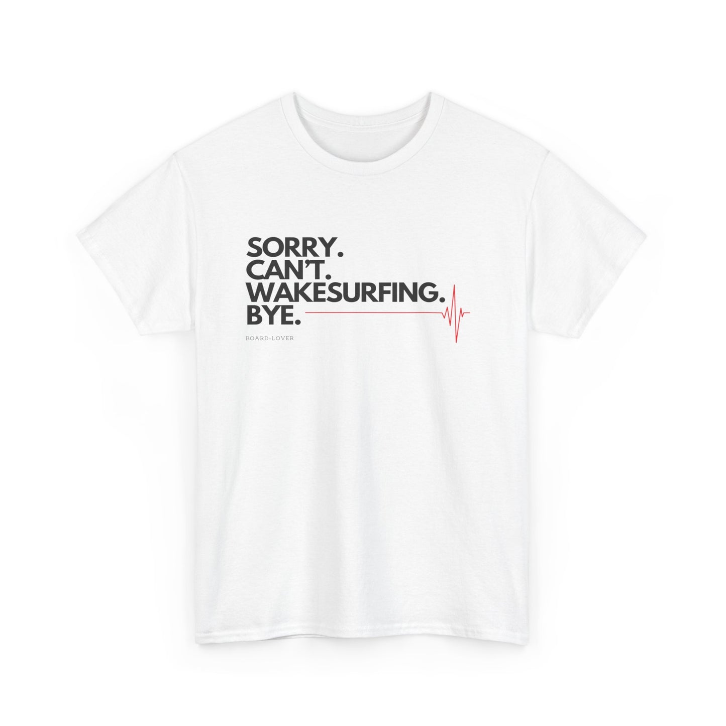 Wakesurf T-Shirt mit lustigem Spruch: sorry cant wakesurfing bye