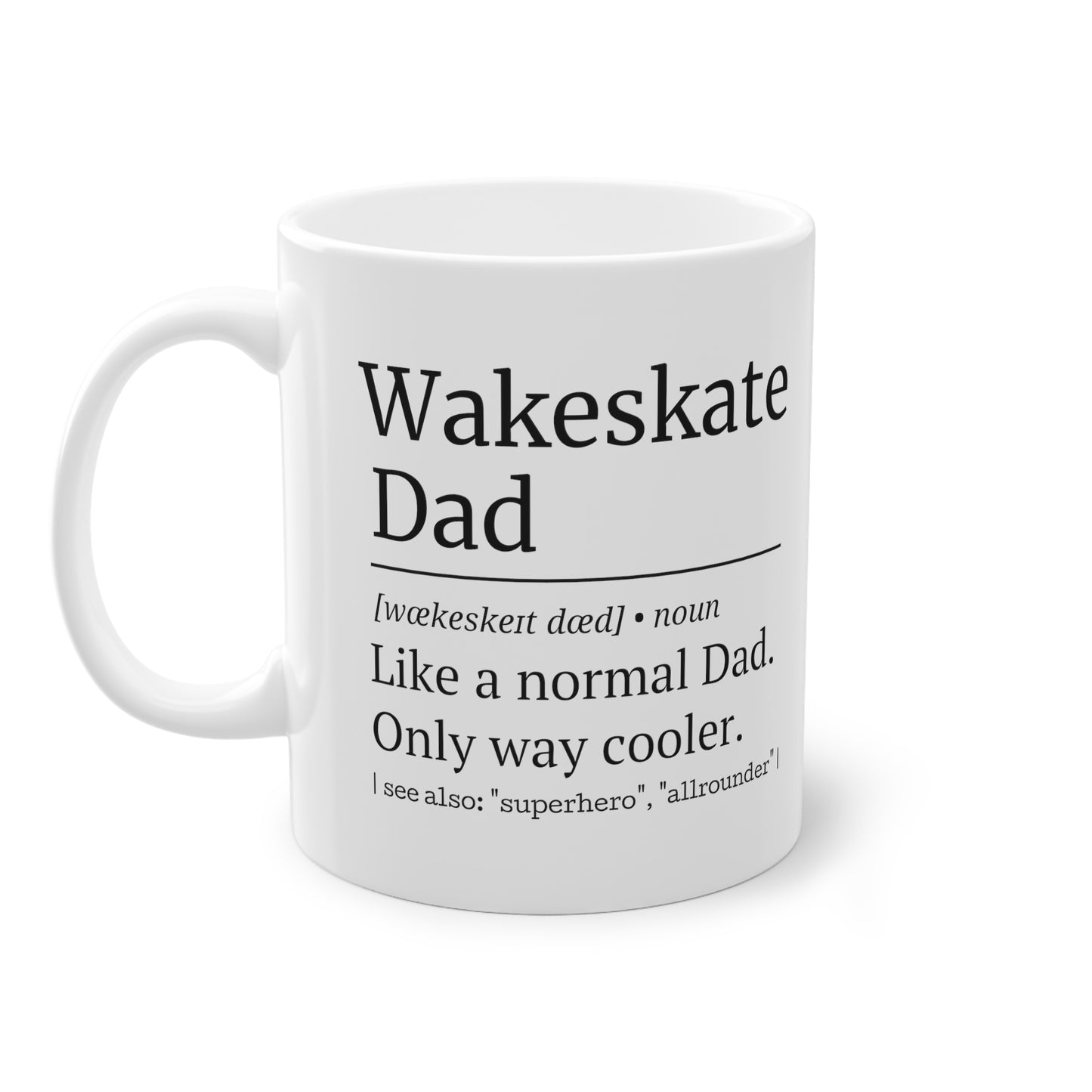 WAKESKATE Dad Tasse – 0,33L