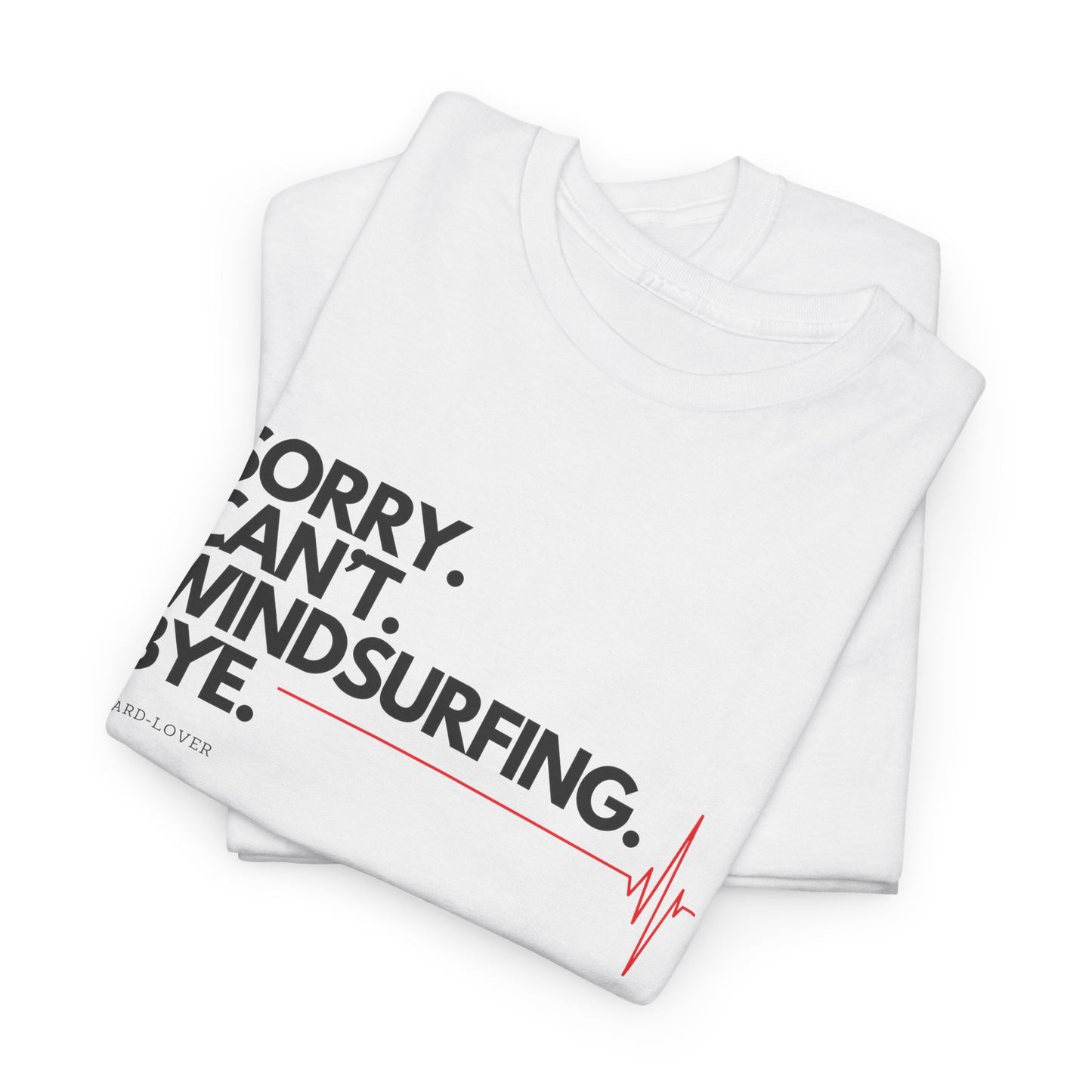 Windsurf T-Shirt mit lustigem Spruch: Sorry. Can't. Windsurfing. Bye