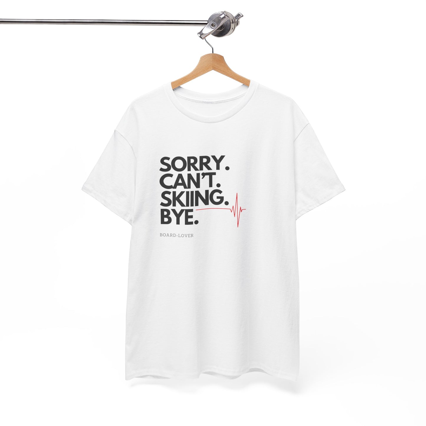 Ski T-Shirt mit lustigem Spruch: Sorry. Can't. Skiing. Bye.