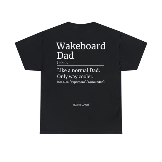 WAKEBOARD Dad - T-Shirt (black / white)