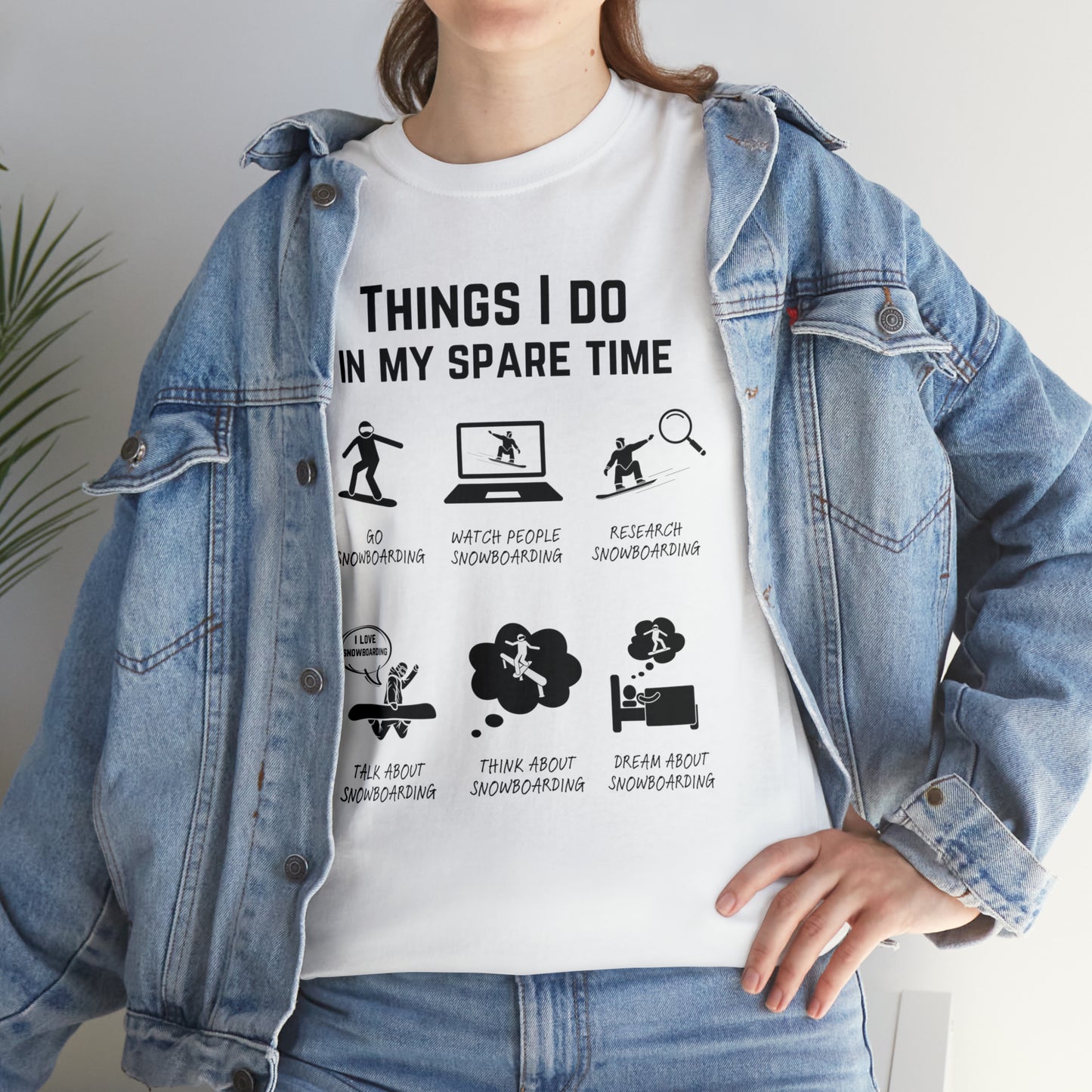 Snowboard T-Shirt – Things I do in my spare time.