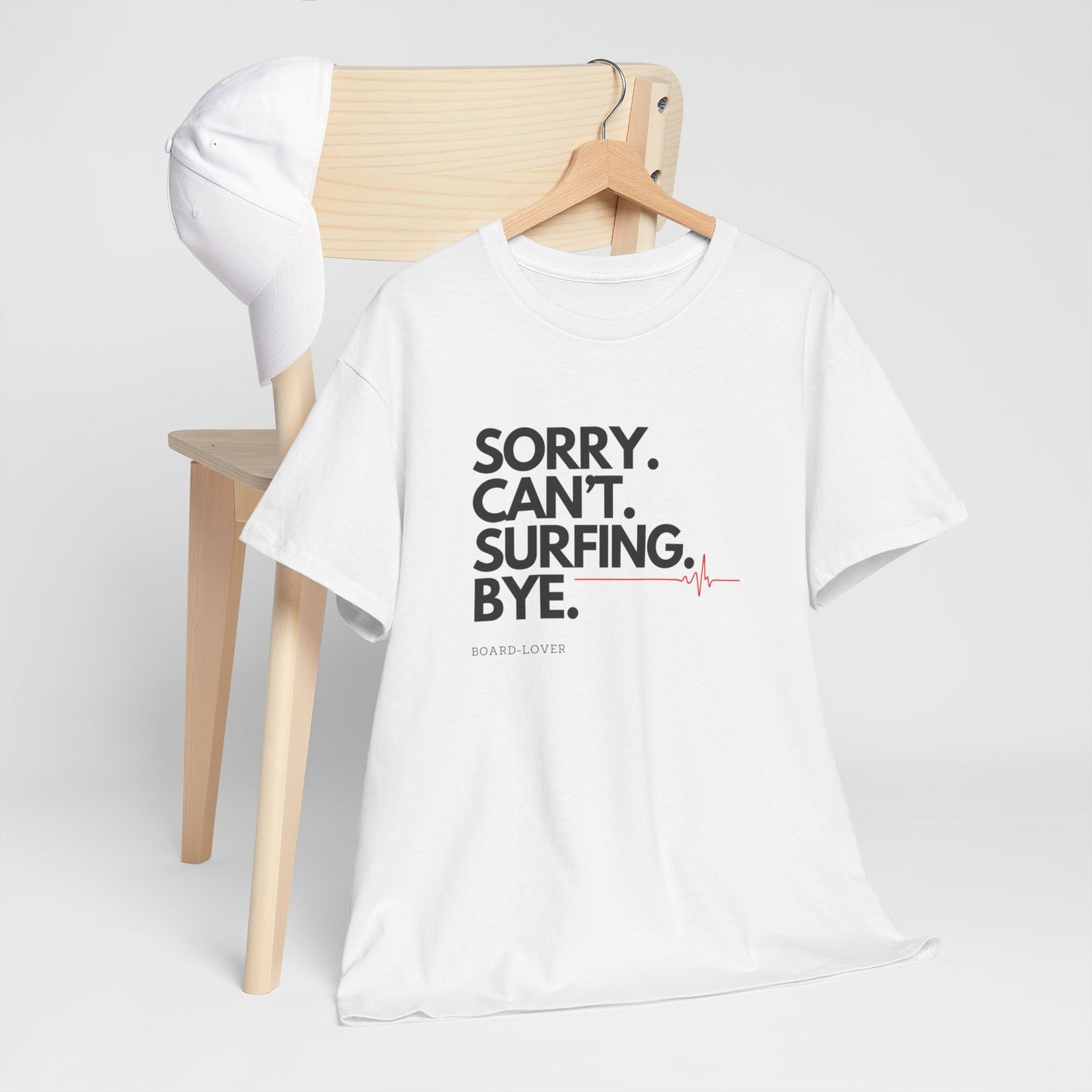 Surf T-Shirt mit lustigem Spruch: Sorry. Can't. Surfing. Bye.