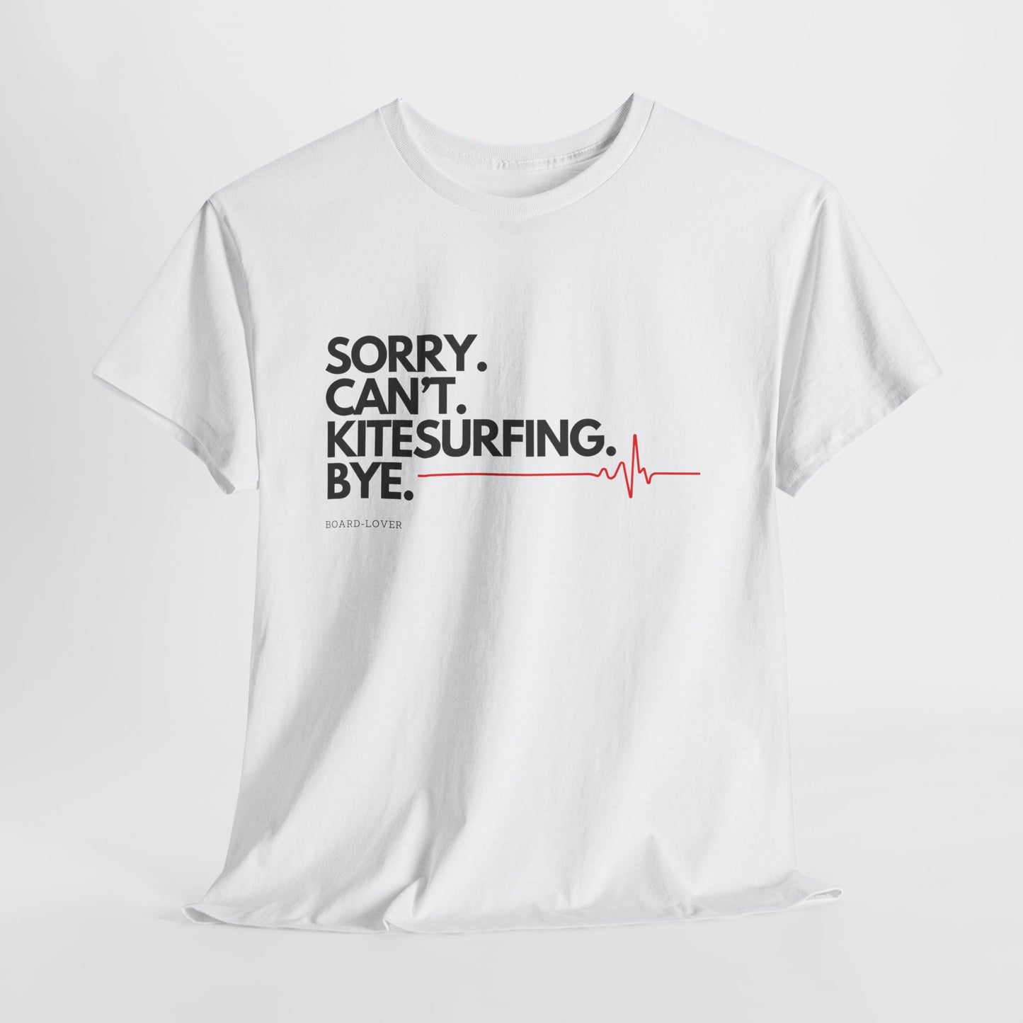 Kitesurf T-shirt mit lustigem Spruch: Sorry. Can't. Kitesurfing. Bye.