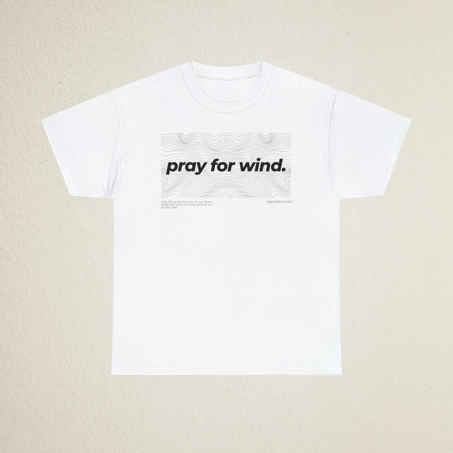 pray for wind T-Shirt – unisex