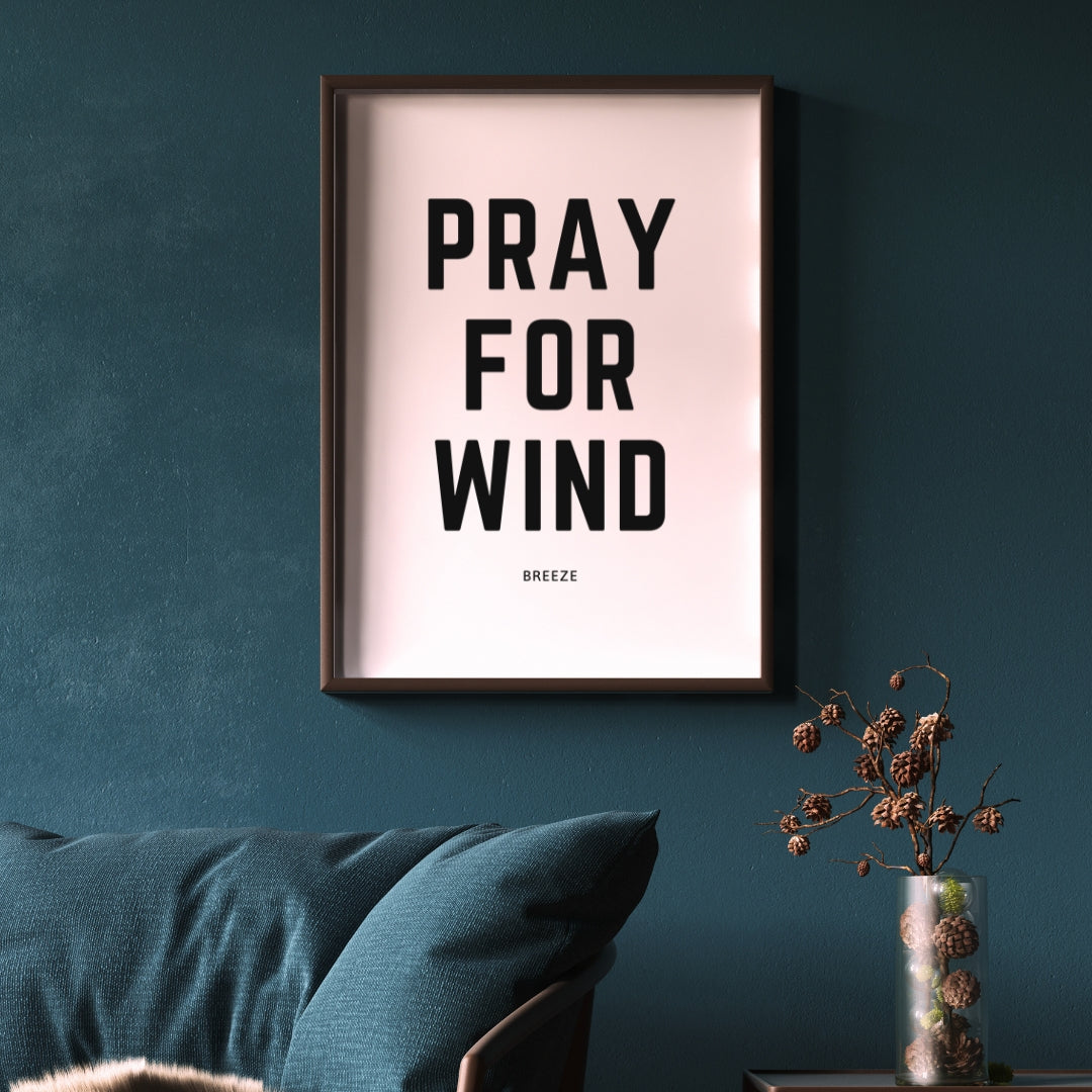 Pray for Wind Poster