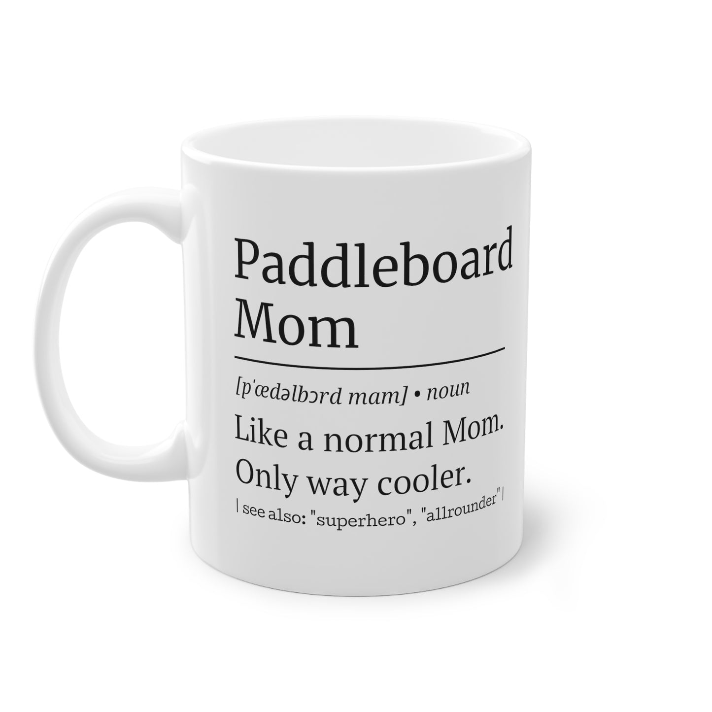 PADDLEBOARD Mom Tasse – 0,33L