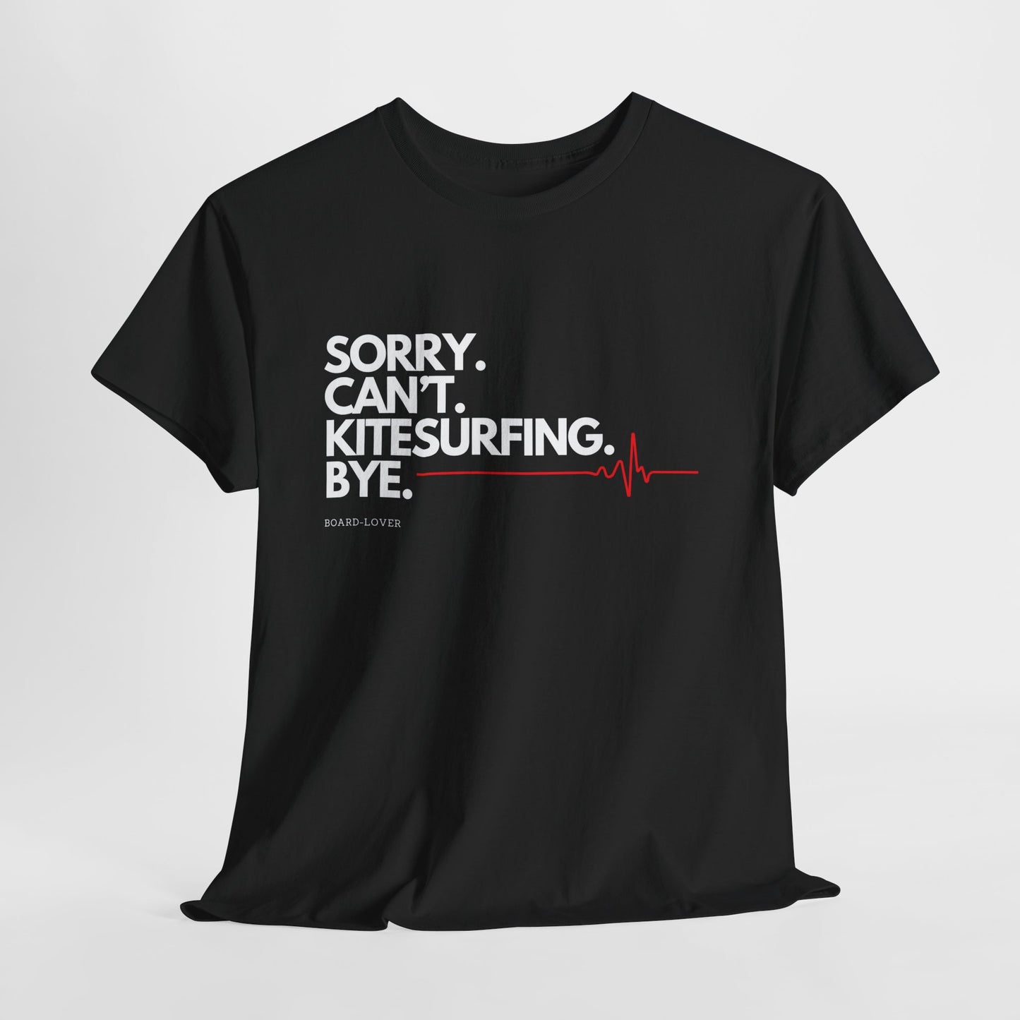 Kitesurf T-shirt mit lustigem Spruch: Sorry. Can't. Kitesurfing. Bye.