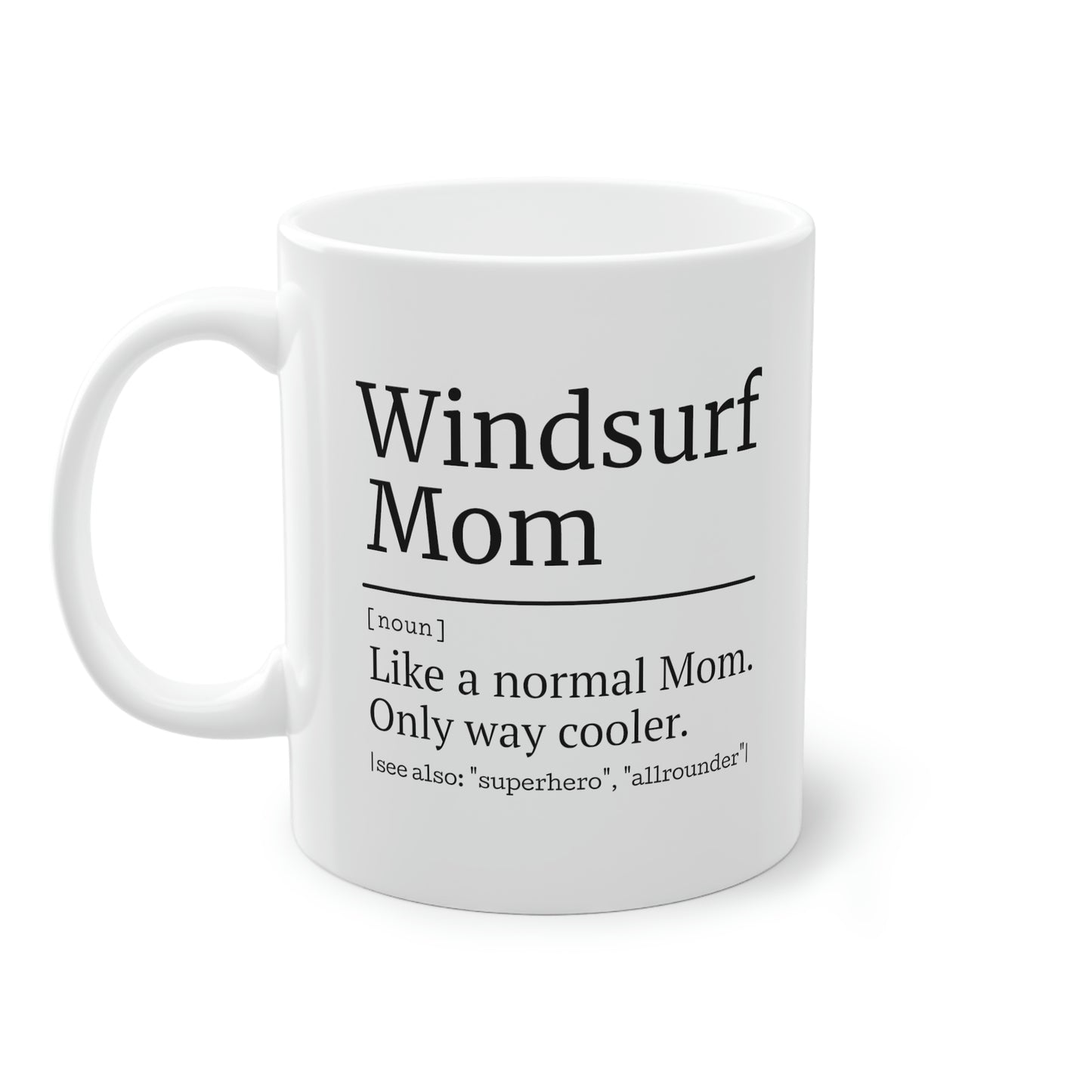 WINDSURF Mom Tasse, 0,33L