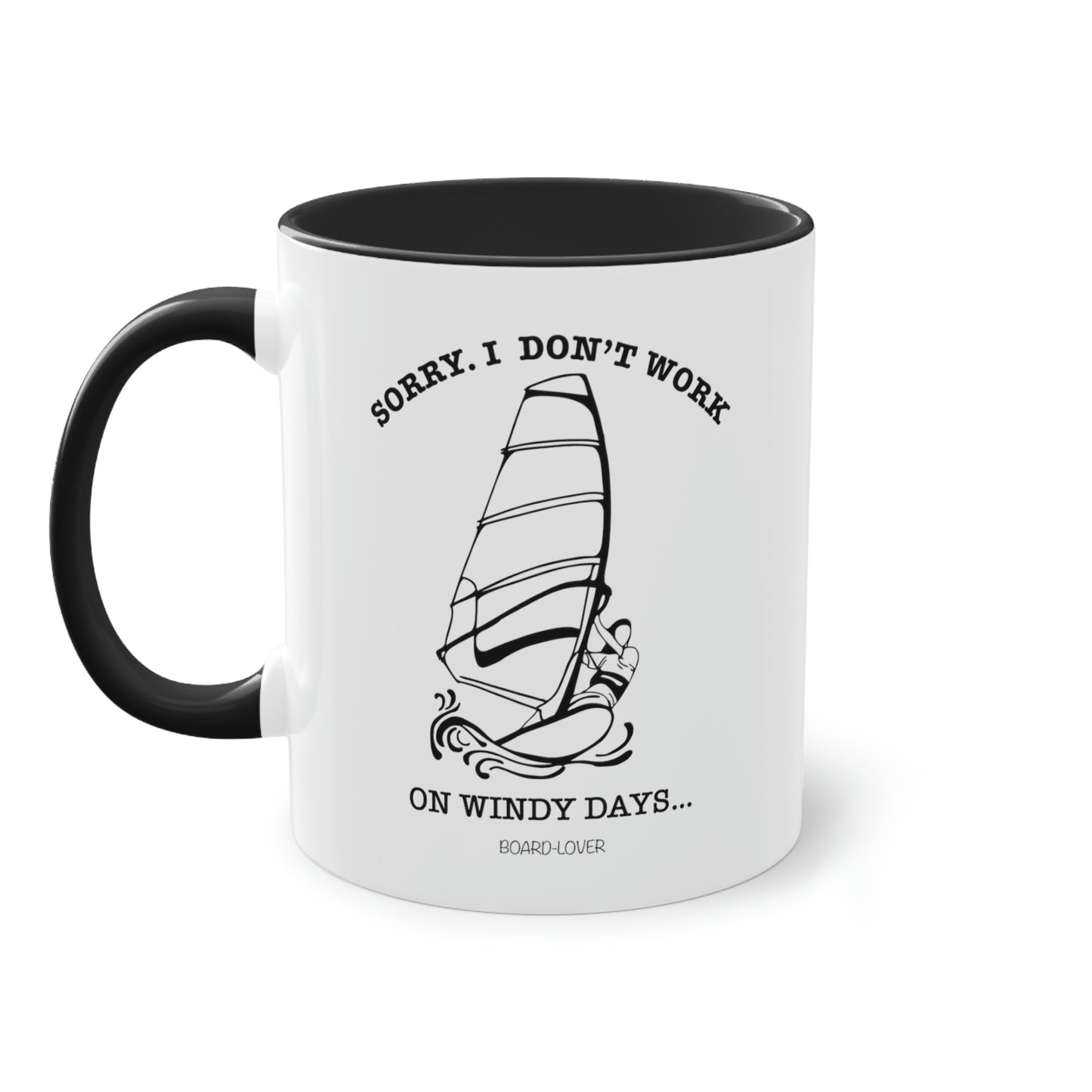 Sorry. I don`t work on windy days. WINDSURFER Tasse.  – 0,33L