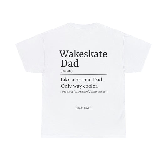 WAKESKATE DAD – T-Shirt (black / white)