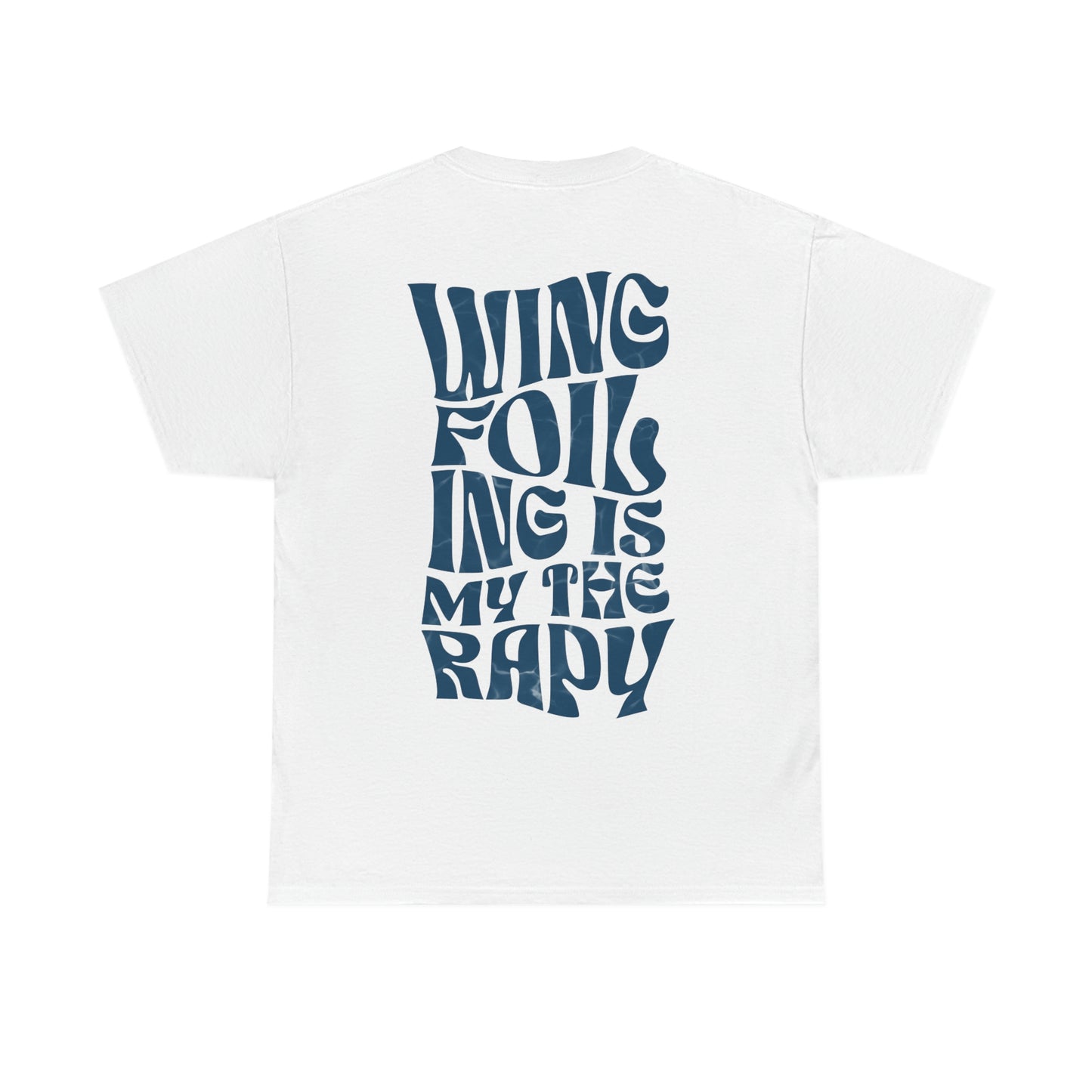 Unisex T-shirt - WINGFOILING is my therapy