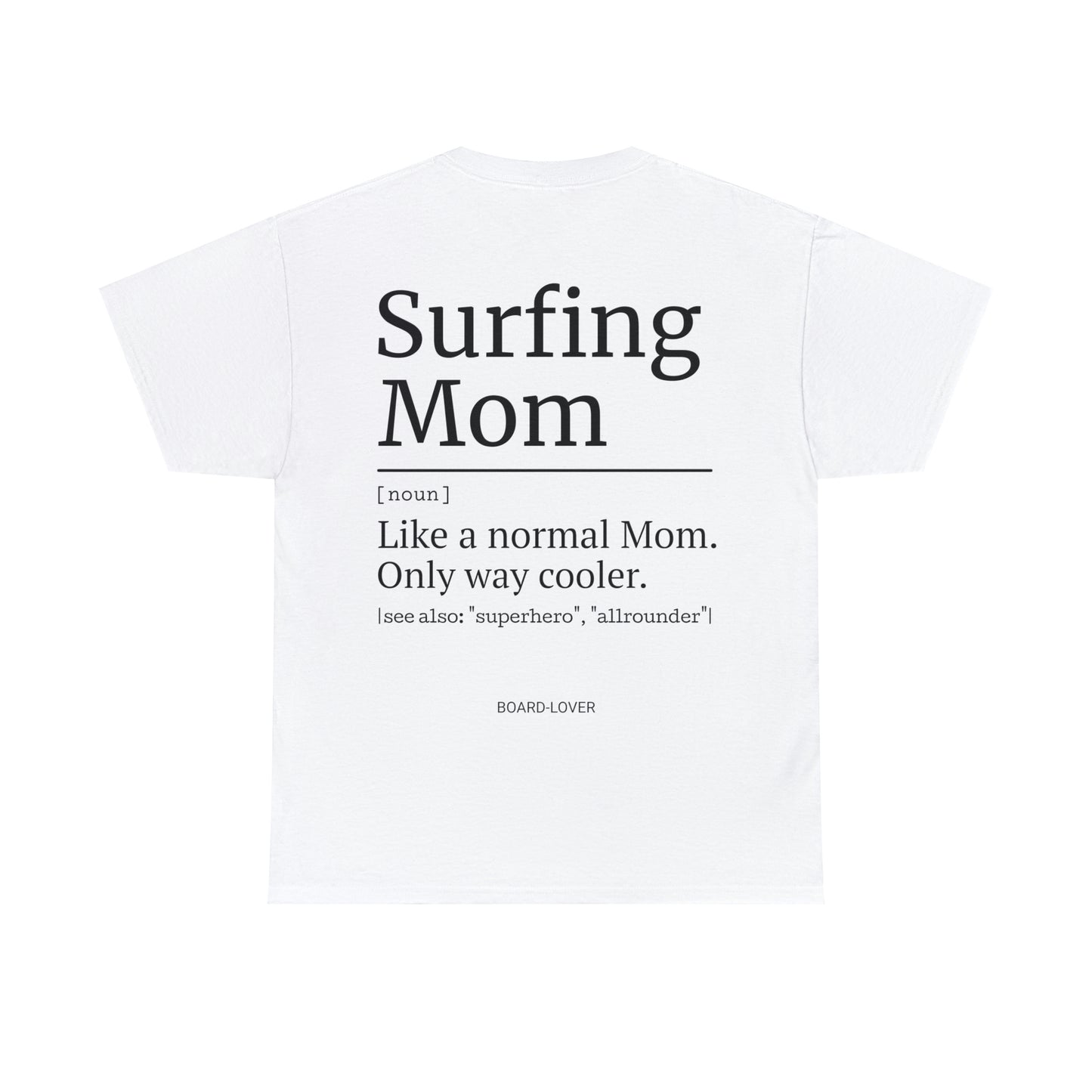 SURFING Mom - T-Shirt (black / white)