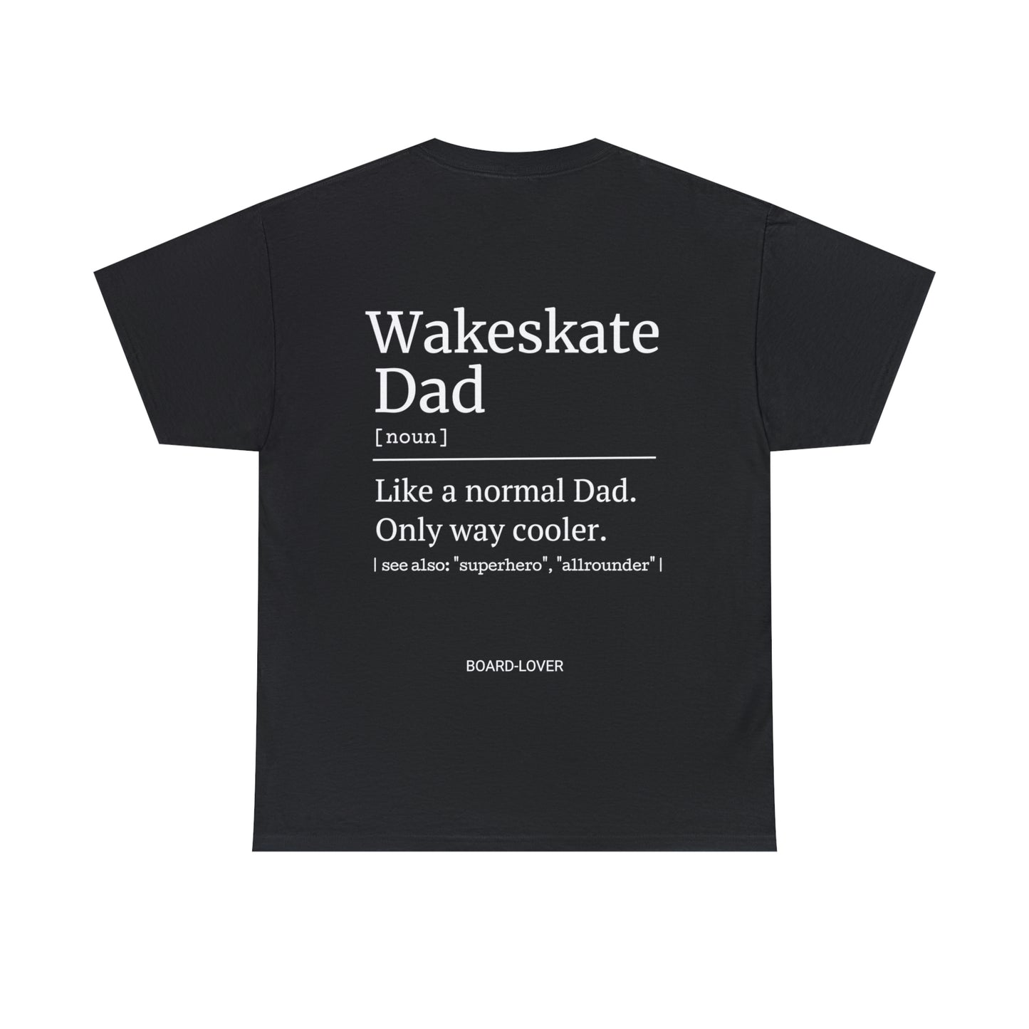 WAKESKATE DAD - T-Shirt (black / white)